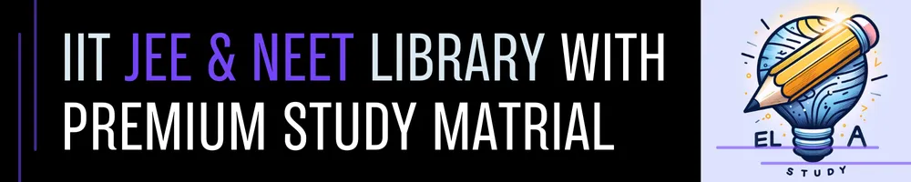 IIT JEE NEET Library WITH Premium Study Matrial