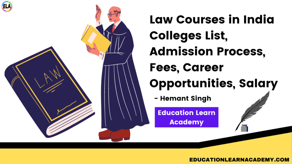 Law Courses in India – Colleges List, Admission Process, Fees, Career Opportunities, Salary 1 Law Courses in India – Colleges List, Admission Process, Fees, Career Opportunities, Salary