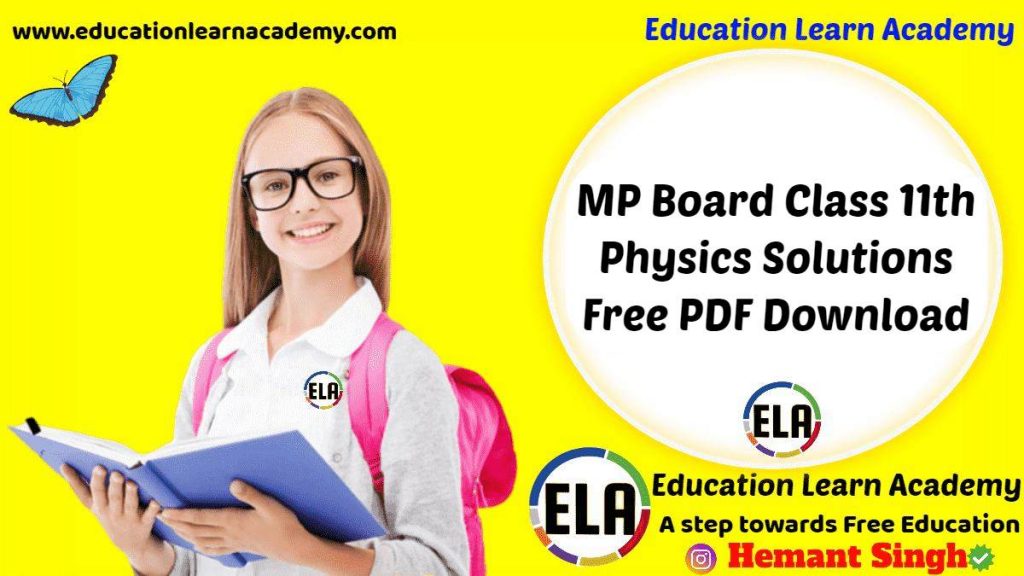 MP Board Class 11th Physics Solutions Free PDF Download