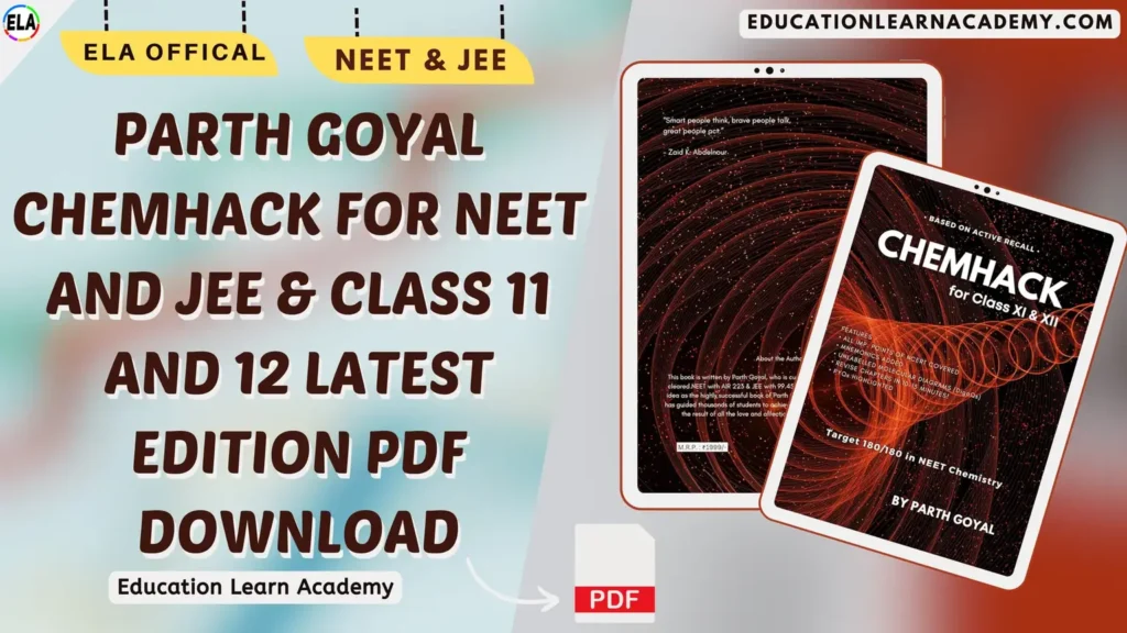 Parth Goyal CHEMHACK For NEET And JEE & Class 11 and 12 LATEST EDITION PDF Download