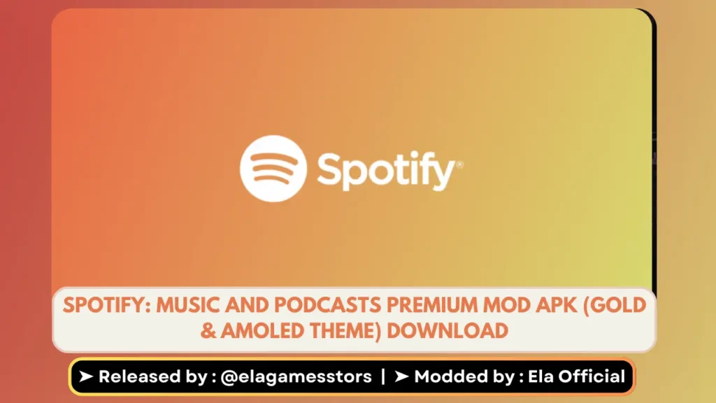 Spotify: Music and Podcasts Premium MOD APK (Gold & Amoled Theme) Download