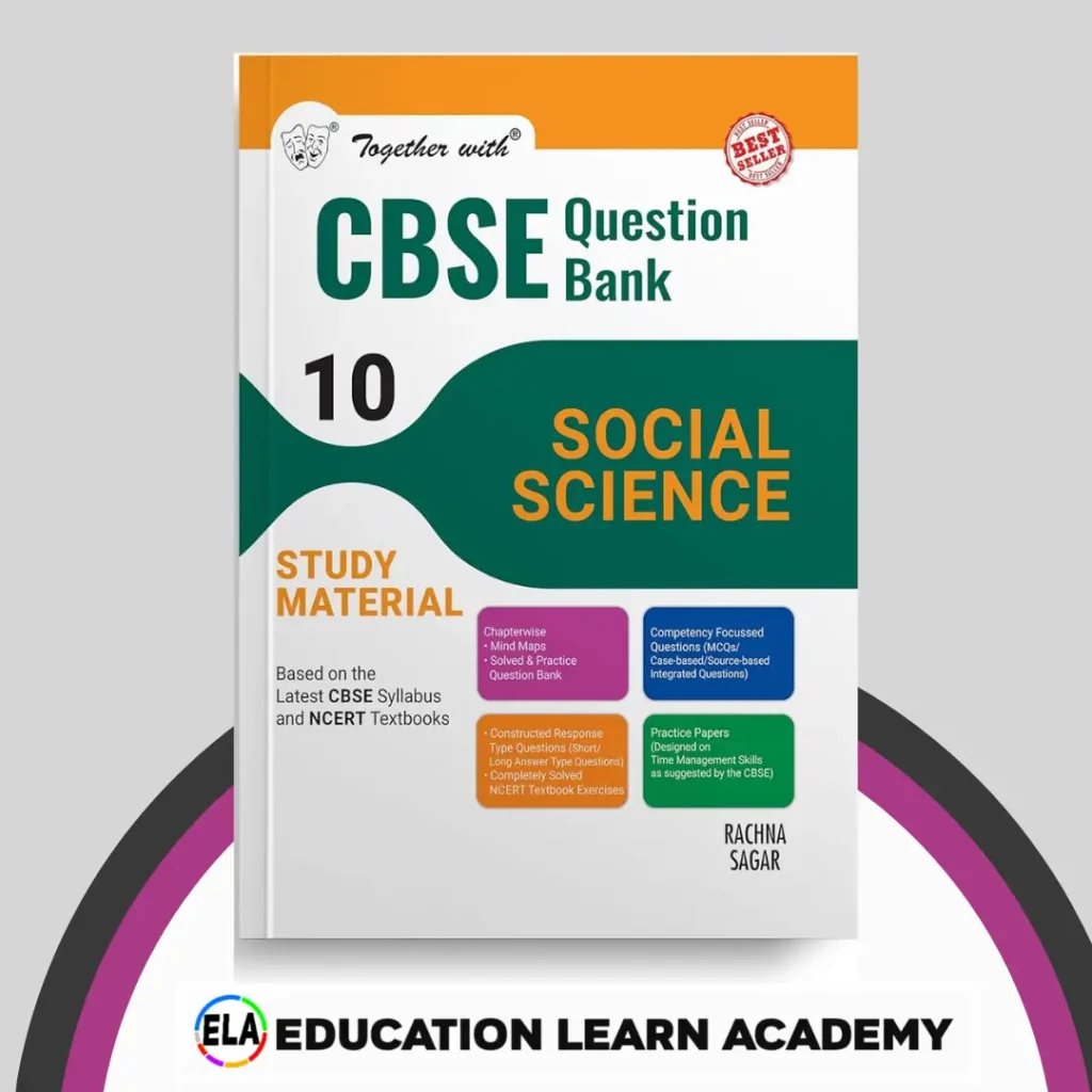 Together with CBSE Question Bank Class 10 Social Science