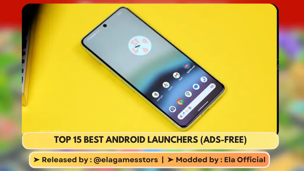 Top 15 Best Android Launchers (Ads-Free)