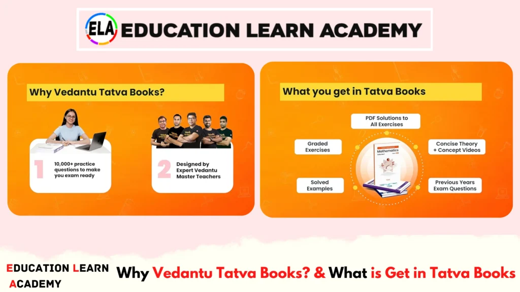 Vedantu Class 12 latest Edition (PCMB) Tatva Book For Neet & JEE Mains & Advanced - Free PDF Download 4 Why Vedantu Tatva Books? & What is Get in Tatva Books